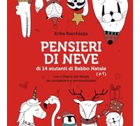 Pensieri di neve: di 14 aiutanti di Babbo Natale (+1)