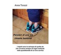 Pensieri di una zia rimasta bambina