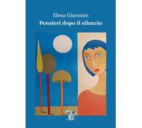 Pensieri dopo il silenzio