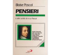 Pensieri. E altri scritti di e su Pascal - Blaise Pascal - 1996 -