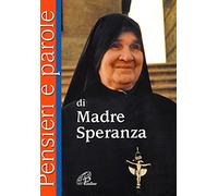 Pensieri e parole di madre Speranza