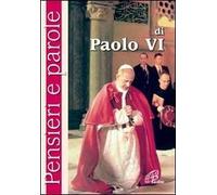 Pensieri e parole di Paolo VI