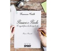 Pensieri e parole. L'orizzonte finisce dove ha inizio la vita