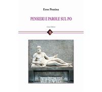 Pensieri e parole sul Po - [Genesi Editrice]