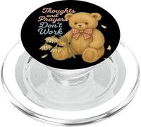 Pensieri e preghiere non funzionano Orso triste Umorismo oscuro PopSockets PopGrip per MagSafe
