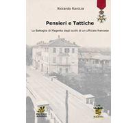 Pensieri e tattiche. La Battaglia di Magenta dagli occhi di un ufficiale francese