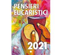 Pensieri eucaristici 2021