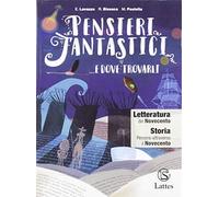 Pensieri fantastici... e dove trovarli. Letteratura del Novecento. Per la Scuola media. Con e-book. Con espansione online