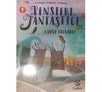 Pensieri fantastici... e dove trovarli. Per la Scuola media. Con e-book. Con espansione online. Con 2 Libro: Mito epica-Guida alla prova cbt 1 (Vol. 1)
