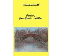 Pensieri, forse poesie ... o altro