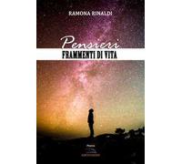 Pensieri. Frammenti di vita