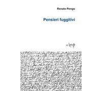 Pensieri fuggitivi