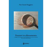 Pensieri in allenamento. L’ombra di un vissuto che interpreta la vita al di fuori dei canoni prestabiliti