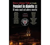 Pensieri in dialetto. Il mio sud e altre storie (Vol. 2)
