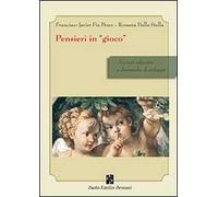 Pensieri in «gioco». Scenari educativi e dinamiche di sviluppo