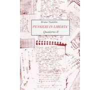 Pensieri in libertà, II quaderno
