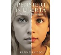 Pensieri in libertà. Interviste ai miei ex alunni