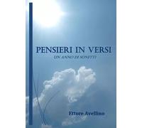 Pensieri in versi - un anno di sonetti - Ettore Avellino