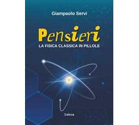 Pensieri. La fisica classica in pillole