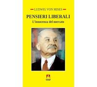 Pensieri liberali. L'innocenza del mercato