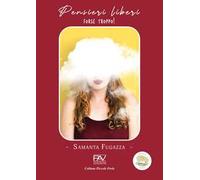 Pensieri liberi. Forse troppo!