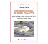 Pensieri minimi di varia umanità. Trascritti da un grande archivio (1986-2012)