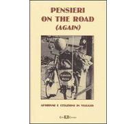 Pensieri on the road (again). Aforismi e citazioni in viaggio