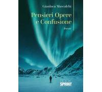 Pensieri opere e confusione