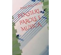PENSIERI, PAROLE E MUSICA