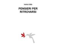 Pensieri per ritrovarsi