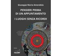 Pensieri prima di un appuntamento. I luoghi senza ricordi