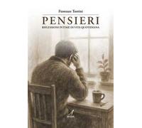 Pensieri. Riflessioni intime di vita quotidiana