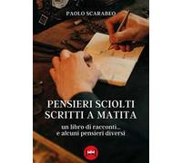 Pensieri sciolti scritti a matita
