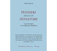 Pensieri senza un pensatore. La psicoterapia e la meditazione buddhista