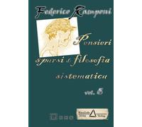 Pensieri sparsi di filosofia sistematica (vol. 5°)
