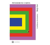 Pensieri su carta. Ediz. illustrata - Lee Suzy