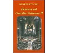 Pensieri sul Concilio Vaticano II
