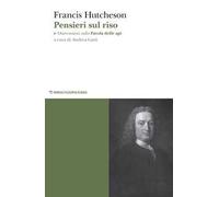 Pensieri sul riso. Osservazioni sulla favola delle api di Bernard Mandeville, in sei lettere