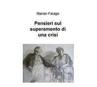 Pensieri sul superamento di una crisi