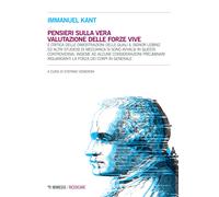 Pensieri sulla vera valutazione delle forze vive - Kant Immanuel