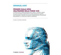 Pensieri sulla vera valutazione delle forze vive [Quattro volumi indivisibili]