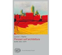 Libri Kahn Louis - Pensieri Sull'architettura. Scritti 1931-1974