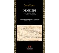 Pensieri. Un'antologia - Pascal Blaise