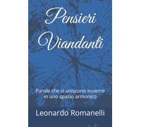 Pensieri Viandanti: Parole che si uniscono insieme in uno spazio armonico