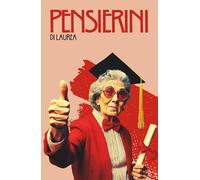 Pensierini di Laurea: Il libro guestbook per la tua festa di laurea. Un regalo per raccogliere auguri, dediche e ricordi indelebili.