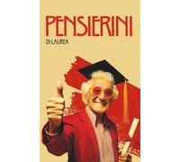 Pensierini di Laurea: Il libro guestbook per la tua festa di laurea. Un regalo per raccogliere auguri, dediche e ricordi indelebili.