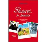 Pensierini... in famiglia. In cerca di significato e serenità
