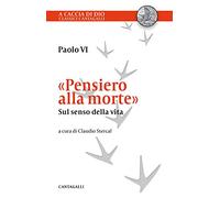 «Pensiero alla morte». Sul senso della vita