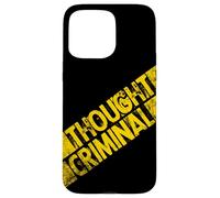Pensiero Criminale Crimine Thought Criminal Custodia per iPhone 15 Pro Max