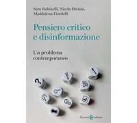 Pensiero critico e disinformazione. Un problema contemporaneo